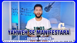 YAHWEH SE MANIFESTARÁ (cover | Oasis Ministry) || GERSON MONTOYA chords