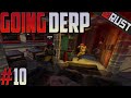 GOING DERP #10 - Rust