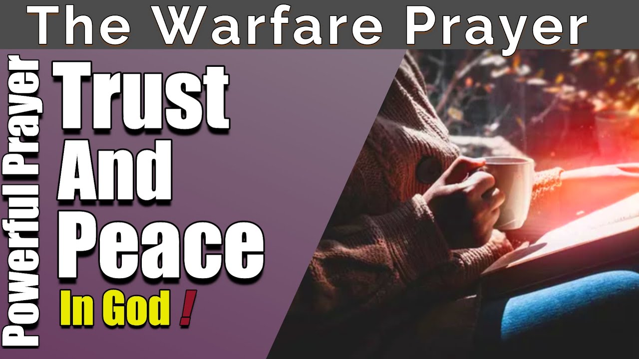 Trust And Peace In God | Transform Your Life with This Powerful Prayer ...