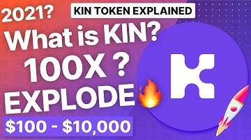 What is Kin? Will Kin 100X In 5 Years? 10X? 20X? KIN TOKEN EXPLAIN! Decentralized?