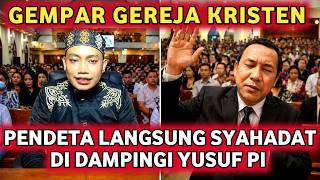 Masya Allah  Pendeta Bersyahadat Di Ddaningi Ustadz Yusuf Pi