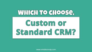 Which to choose, Custom or Standard CRM? screenshot 5