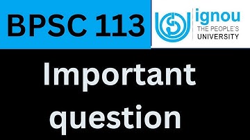 IGNOU BPSC 113 Important question answer | IGNOU BPSC 113 previous year solution