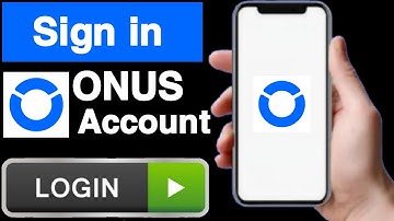 How to sign in onus account||Sign in onus account||ONUS account login||UT 55