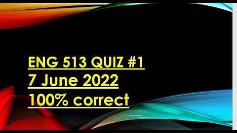 Eng 513 quiz #1