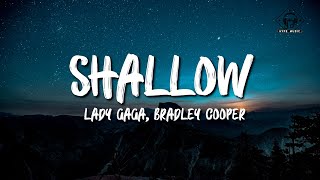 Lady Gaga Bradley Cooper - Shallow Lyrics A Star Is Born Soundtrack
