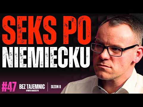 "SEKS W NIEMCZECH JEST DZIWNY I INNY NIŻ MÓWIĄ - POWIEM WPROST JAKO POLAK NIEMIEC" JAK JEST?!