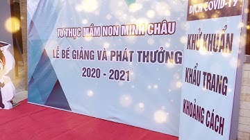 Mầm non Minh Châu Hội An - Lễ Bế giảng và phát thưởng 2020-2021