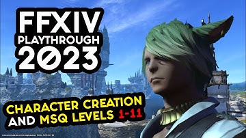 Final Fantasy XIV Online - Day 1 - Character Creation & MSQ levels 1-11