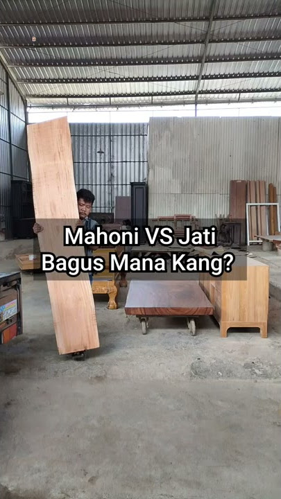 KAYU JATI VS KAYU MAHONI! BAGUS YANG MANA?