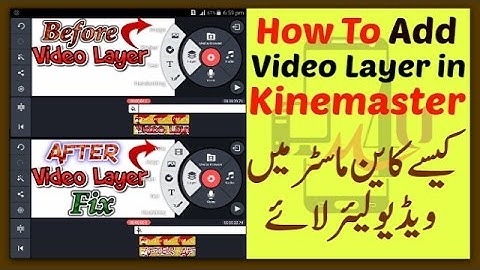 How To Add Video Layer in KineMaster for Android doesn