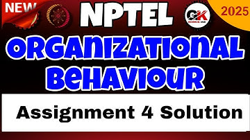 Organizational Behaviour Individual Dynamics in Organisation Assignment 4 Solution #nptel #week4