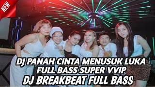 Dj Mixtape | Dj Panah cinta menusuk luka terbaru 2023/2024 dj viral tiktok full Bass dj campuran