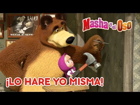 Masha y el Oso - 🙋 ¡Lo Haré Yo Misma! 👑