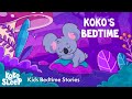 Kokos bedtime story  relaxing bedtime stories to help kids sleep  best sleep podcasts in 2022