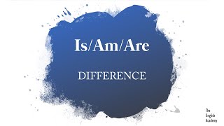 Is, am, are Correct usage, Difference between is, am, are - Learn English in Hindi