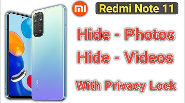 How to hide photos and videos in Redmi Note 11, Redmi note 11 hide photos, hide videos
