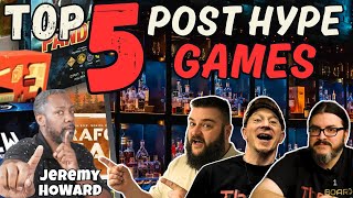 Top 5 Games...After The Hype With Jeremy Howard | WHISKEY WEDNESDAY LIVE @ 8!