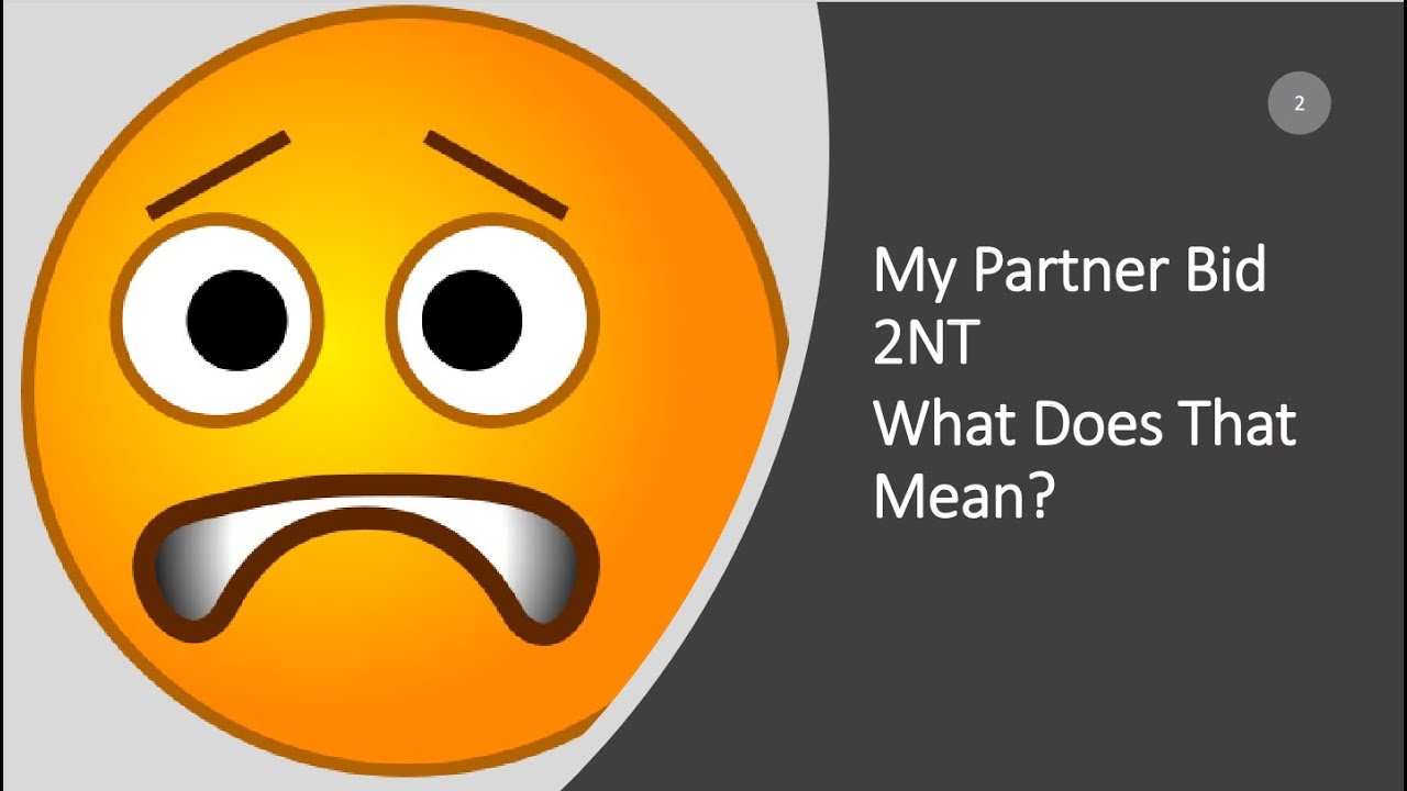 Bridge 2 No Trump Bids (Sep. 3, 2022)