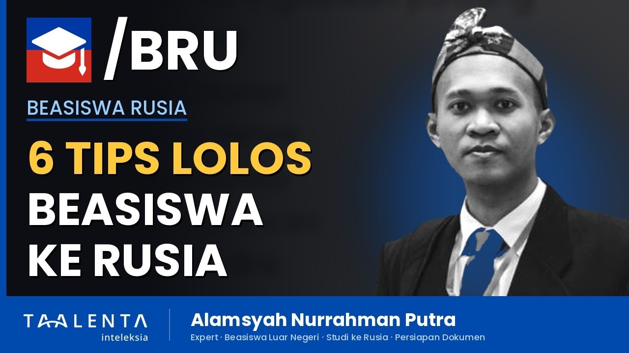 6 Tips supaya Lolos Beasiswa ke Rusia