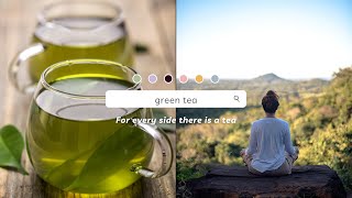 There Is a Tea for Every Side of You - Why We Drink White Tea & What Is Green Tea