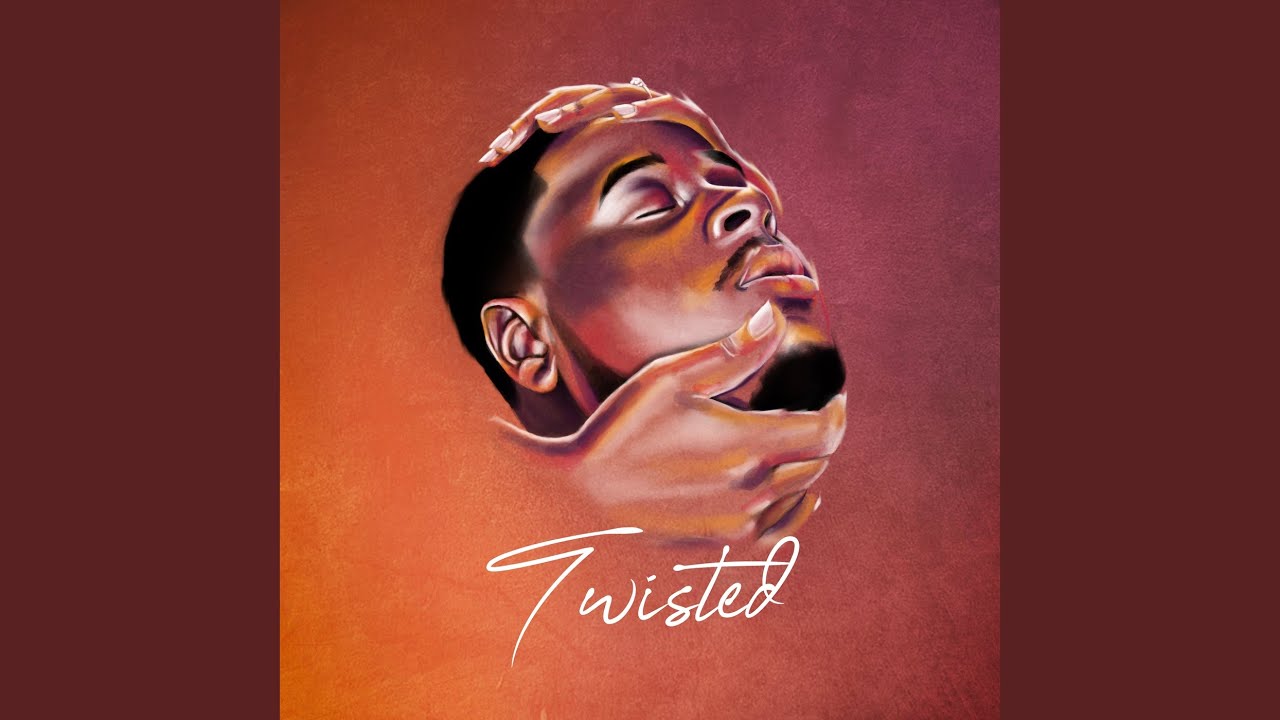 Twisted - YouTube