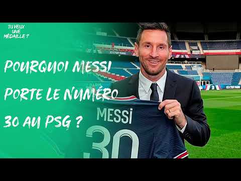 Pourquoi Messi porte le numéro 30 au PSG ?