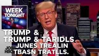 Trump & Tariffs: Trade Wars and Taxing Truths | Last Week Tonight with John Oliver (HBO)
