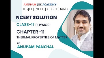 Example-11.4 || Chapter-11 Thermal Properties of Matter || Class 11 Physics  || NCERT Solutions