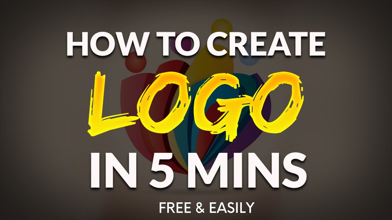 HOW TO MAKE YOUR OWN LOGO FOR FREE IN 5 MINS - quick & easy ...