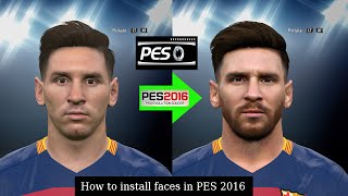 How to install faces in PES2016