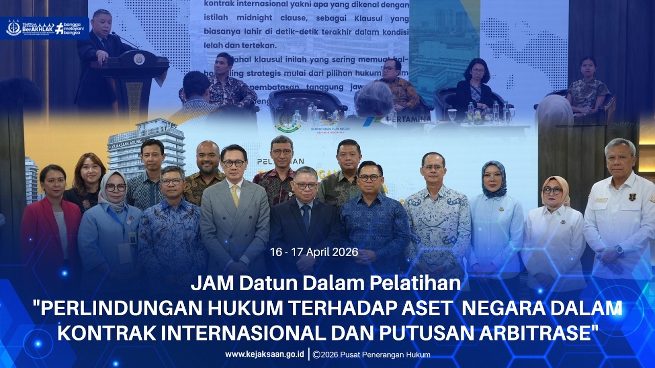 Pelatihan PERLINDUNGAN HUKUM TERHADAP ASET NEGARA DALAM KONTRAK INTERNASIONAL DAN PUTUSAN ARBITRASE
