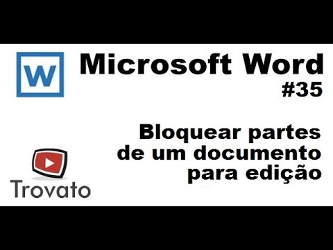 #35 - Word - Bloquear partes do Documento para edição