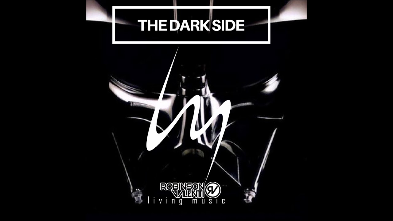 Música Electrónica / Robinson Valentti - The Dark Side (Original Mix)