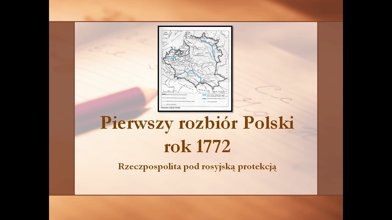 Pierwszy rozbiór Polski 1772 rok - film edukacyjny, notatka w formie ...