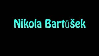 Learn How To Pronounce Nikola Bartusek
