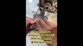 How to mass-produce bag strap #bag #bagstrap #bagaccessories #massproduction #bagfactory #customized