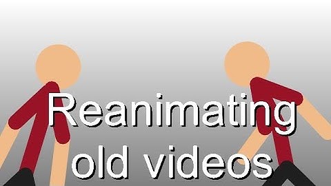 Reanimating My old videos part 1 || Stick Nodes
