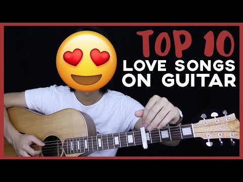 10 Best Love Songs To Play On Guitar ? ❤ - GuitarZero2Hero