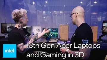 Intel x Acer Computex 2023: 13th Gen Laptops for Students, Gamers, and the Earth | Intel Technology