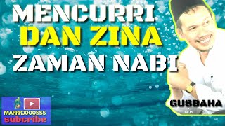Gus Baha Begini Hukuman Klw Berzinnamencurri Pd Zaman Nabi