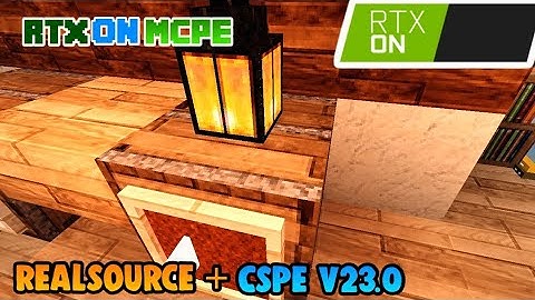Minecraft RTX on Mobile (realsource + Cspe v23.0 Ultra) Android/Ios/Windows 10