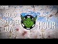 Goblins from Mars - Cold Blooded Love (ft. Krista Marina) 【1 HOUR】