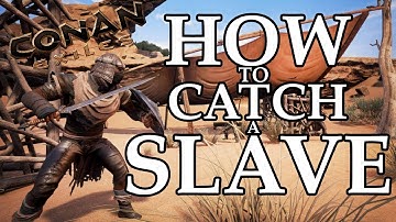 How to catch a Slave - Conan Exiles (Beginners Guide)