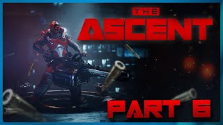 THE ASCENT | Part #6 - Makineler Şehrinde Bir Makine ! [1080p60FPS]