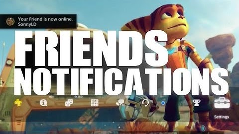 PS4 How to Turn On Friends Notifications Tutorial For New PlayStation 4 3.50 System Software Update