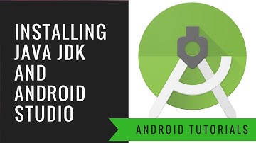 Android App Tutorial 1:   Installing Java Jdk and Android Studio
