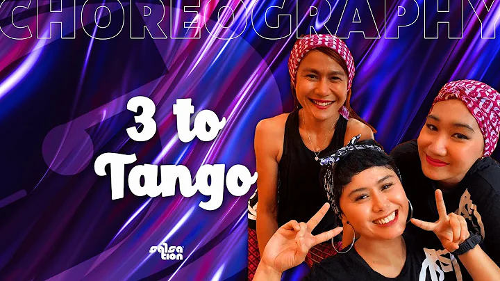 3 TO TANGO - Salsation Choreography by SEI Ria, Sa...