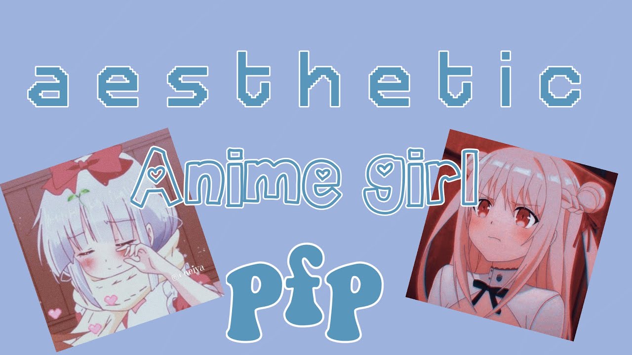 Aesthetic Anime Girl Pfp Yusarin Youtube
