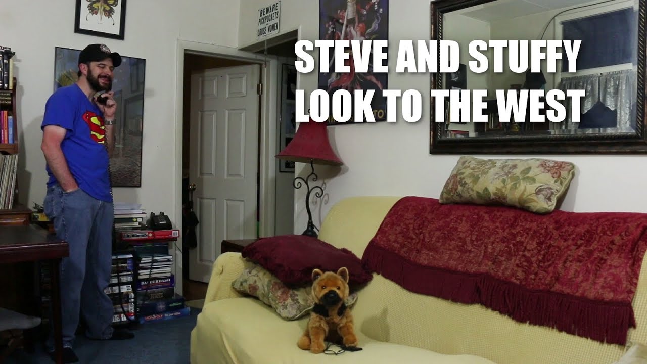Steve and Stuffy Look to the West - YouTube